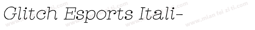 Glitch Esports Itali字体转换